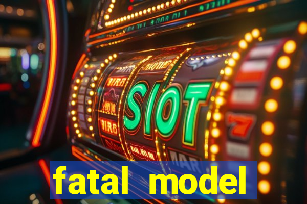 fatal model guanambi bahia